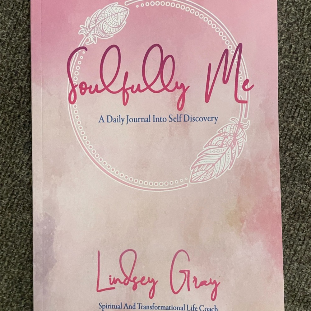 Soulfully Me Self Reflection Journal by Lindsey Gray, Spiritual & Transformation